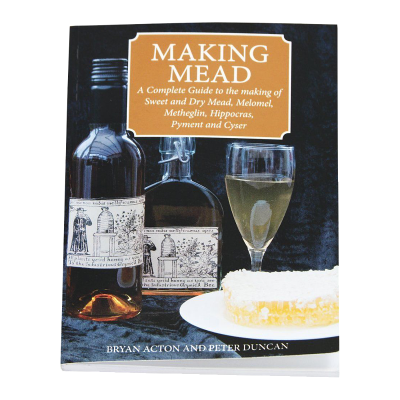 Making Mead Book - Bryan Acton & Peter Duncan