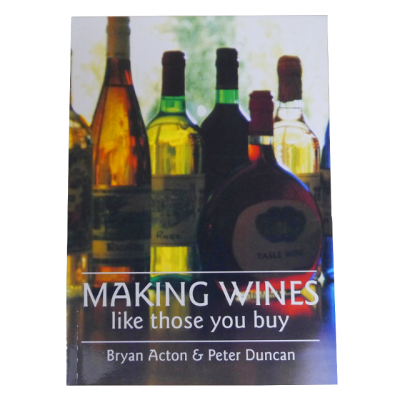 Making Wines Like Those You Buy Book  By Bryan Acton & Peter Duncan